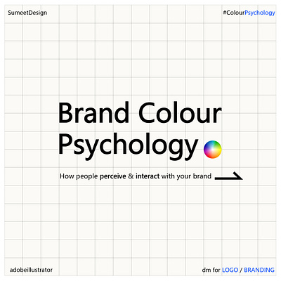 Brand Colour Psychology (Updated with TIME) branding colour designing graphic design illustrator psychology
