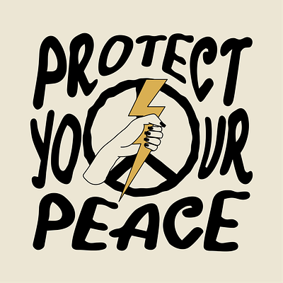 Protect Your Peace affirmation design hand drawing hand drawn hand lettering illustration poster design quote quote illustration typography