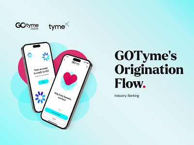 GOTYME BANK's Origination Flow app bank banking finance flow onboarding origination uiux