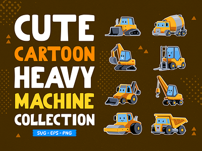 Cute Heavy Machine Collection cartoon character children illustration clipart cute design element heavy machine illustration kids illustration transportation vector vehicle