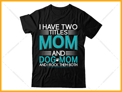 Typography t-shirt design I have two titles mom and dog tshirt dog mom tshirt graphic design how make a custom tshirt design how to make a dog tshirt design how to make a tshirt make a tshirt mama tshirt mom tshirt mother day tshirt design mothers day mothers day tshirt samdesignglow shirt t shirt tshirt typography typography design typography tshirt