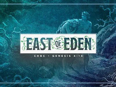 Sermon Branding for "East of Eden" branding church genesis identity series sermon