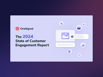 The 2024 State of Customer Engagement Report 2024 report design ebook messaging strategy report state of customer engagement state of messaging