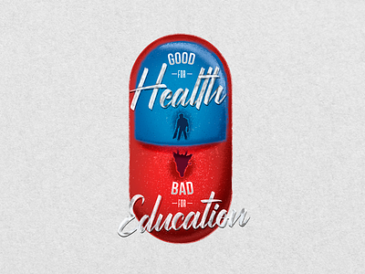 Good for education bad for health akira design graphic design illustration lettering