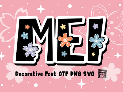 Mei OTF PNG SVG 18cc bloom botanical botany cartoon cute decorative design display flowers font illustration lovely mei nature playful sakura sweet tamawuku