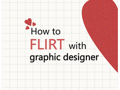 FLIRT with Designer designer flirt graphic designer graphicdesigner instapost