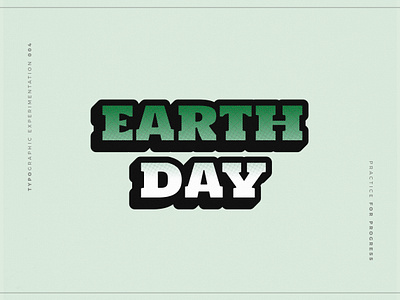Typographic Experimentation - 004 design designer earth earth day graphic design graphic designer modern art out of the box practice recycle think different typo typographic typography