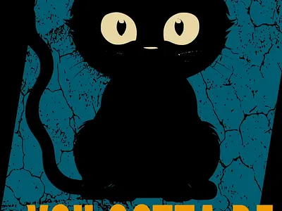 You Gotta Be Kitten Me graphic design logo