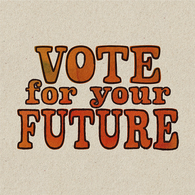 Vote for your Future lettering