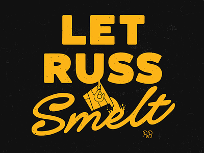 Let Russ Smelt grunge illustration lettering texture typography
