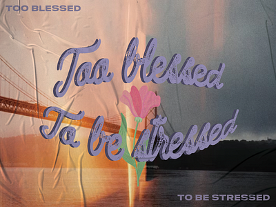 PCM Design Challenge | Too Blessed To Be Stressed art artwork church design design challenge graphic design pcmchallenge prochurmedia social media typography