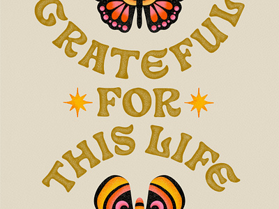 Grateful for This Life art nouveau butterfly gratitude handlettering illustration lettering moth poster print retro type typography