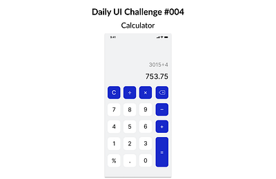 Calculator (Daily Ui Challenge #004) app design calculator daily ui daily ui challenge dailyui figma ui ui challenge ui design uiux user interface