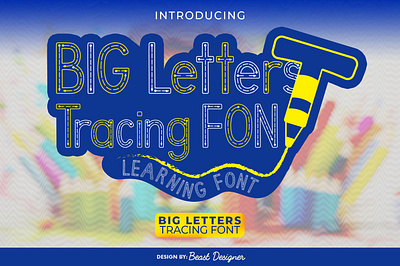 BIG LETTERS TRACING By Beast Designer alphabet practice font