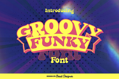 GROOVY FUNKY By Beast Designer swinging sixties font
