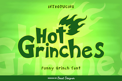 HOT GRINCHES FONT By Beast Designer grinch inspired font