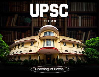 UPSC Films - Opening Of Boxes upscaspirants upscexamprep upscjourney upscmotivation upscpreparation upscsuccess