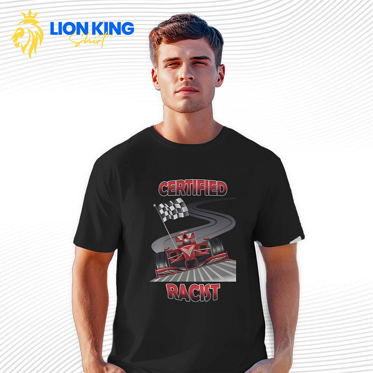 Certified Racist T Shirt by Nick Barrett on Dribbble