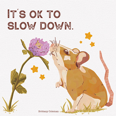 It's ok to Slow Down botanical digital illustration floral illustration mouse nature positive quote procreate quotes rat vintage
