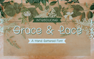 Grace & Lace - a handlettered font font typography