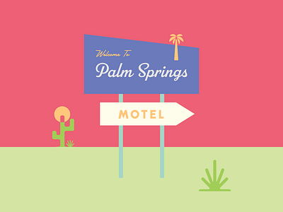 Welcome to Palm Springs - Retro Motel Sign Illustration desert illustration palm springs palm springs illustration retro desert retro design retro illustration retro motel retro palm springs