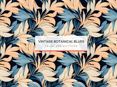 Vintage Botanical Blues ,Floral ,Seamless Patterns 300 DPI, 4K and plants pattern floral pattern flower pattern flowers vintage seamless pattern wallpaper design wallpaper pattern