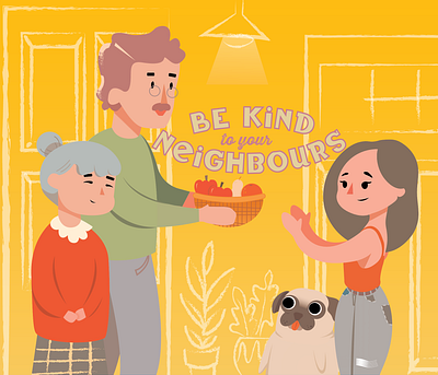 Be Kind To Your Neighbours characters design graphic design illustration kindness typography warm