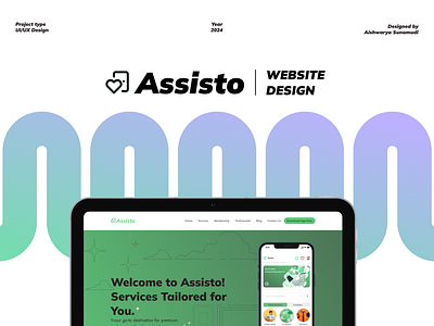 Website design - service providing app "Assisto" app branding business website design design graphic design landing page design logo mobile app mobile first design portfolio portfolio website design product design ui uiux user experience focus user research ux website