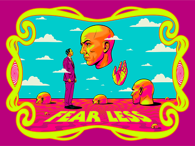 Fear... less courage design fear fearless illustration psychedelic retro surrealism vector vintage