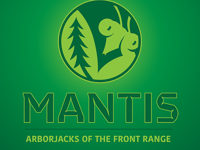 MANTIS - Arborjacks of the Front Range adobeillustrator arbor arborist art artist brand brand design branding design graphic design illustration logo pinetree prayingmantis treeservice