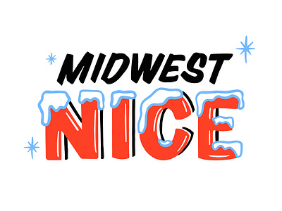 Midwest nICE cold ice illustration iowa lettering marker midwest nice procreate signage star stars typography vintage