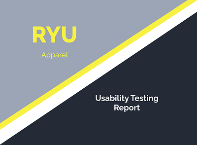 RYU Apparel - Usability Testing Report usability ux web design