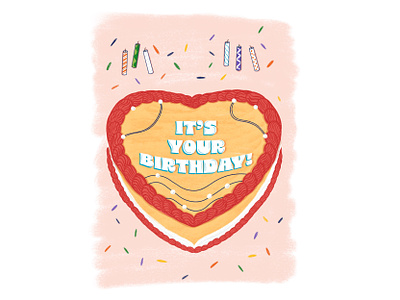 Birthday Cake birthday cake candles celebrate celebration greeting card heart cake illustration typography