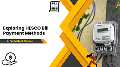 Easiest Methods To Pay Your Electricity Bills - Hesco bills bill payment bill payment methods bills electricity bills hesco hesco bills