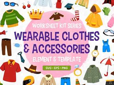 Worksheet Kit Wearable Clothes cartoon character children illustration clipart clothes design education element game illustration kids illustration object template vector wearable worksheet