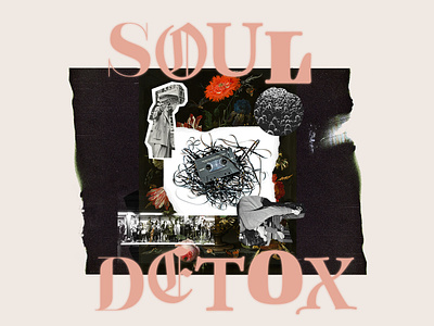 Soul Detox Series art direction church church media collage design detox series design sermon soul typography