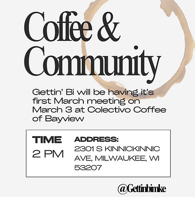 Coffee and Community: March Meeting Promo with Gettin' Bi biphobia bisexual bisexual health instagram promos milwaukee milwaukee wi