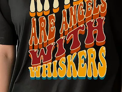 Kittens are angels with whiskers design groovy retro tshirt design vintage