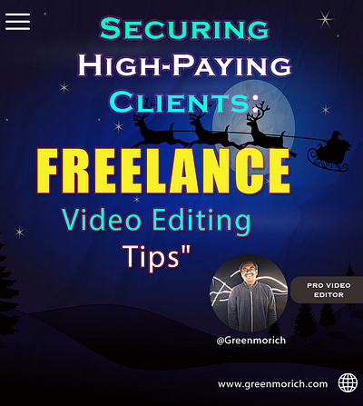 Securing High-paying clients freelance video editing tips