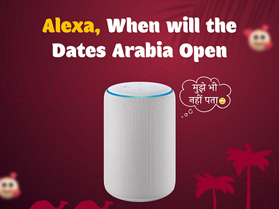 Dates Arabia Creative alexa alexa memes dates arabia dates arabia ludiana graphic designer social media post design vishav vishavjeet vishavjeet singh