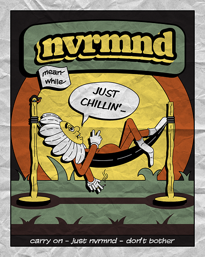 nvrmnd - just chillin' cartoon character illustration