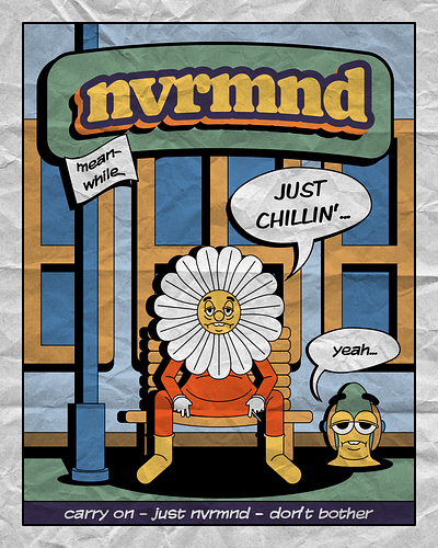 nvrmnd - just chillin' cartoon character illustration