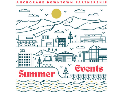 Anchorage Downtown Partnership Summer Events graphic alaska anchorage cityscape graphic design line art minimalist mountains poster design skyline summer