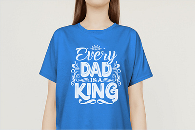 every DAD is a King