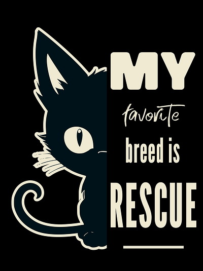 My favorite breed is rescue cat cats design graphic design illustration vector