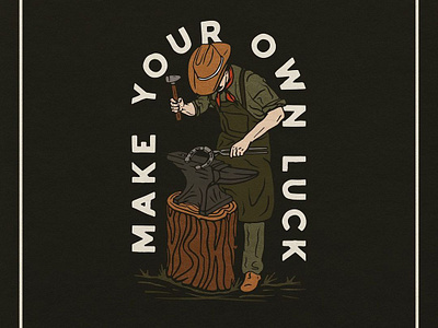 Make Your Own Luck anvil blacksmith cowboy custom forging hand crafted handmade horseshoe illustration luck lucky old west t shirt western