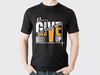 Never Give Up T shirt Design apparel branding caligrapy casual casual attire casual dress cloth clothes clothing creative t shirt design dress graphic design retro style t shirt t shirt design tee tee shirt vintage