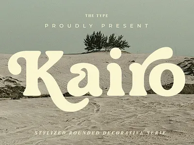 Kairo - Stylized Rounded Font beauty canva classic clean curving decorative display fancy fashion font magazine modern retro round serif stylish trend trendy typeface vintage