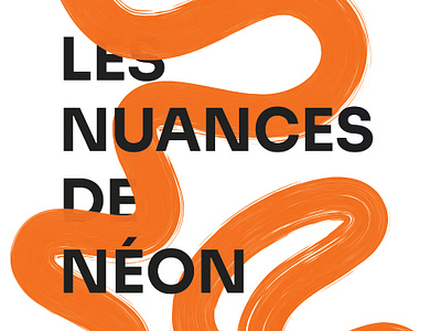 Les Nuances de Néon branding design graphic design poster print typography vector