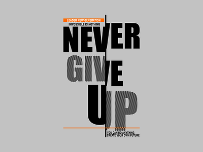 Motivational quote design 3d branding gray idea logo minimal modern motivation nevergiveup orange quote ui
